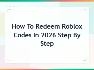 How to Redeem Roblox Codes in 2026: Step-by-Step Guide